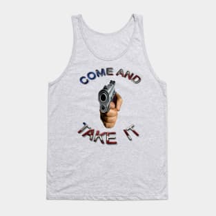 Come and Take It Gun Weapon 2nd Amendment Tank Top